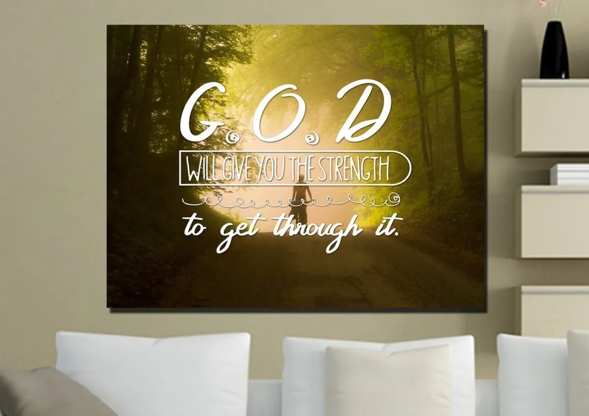 God Will Give You The Strength To Get Through It Wall Art Canvas Print - Christian Canvas Wall Art