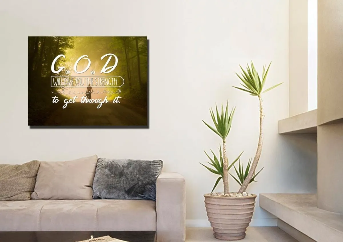 God Will Give You The Strength To Get Through It Wall Art Canvas Print - Christian Canvas Wall Art