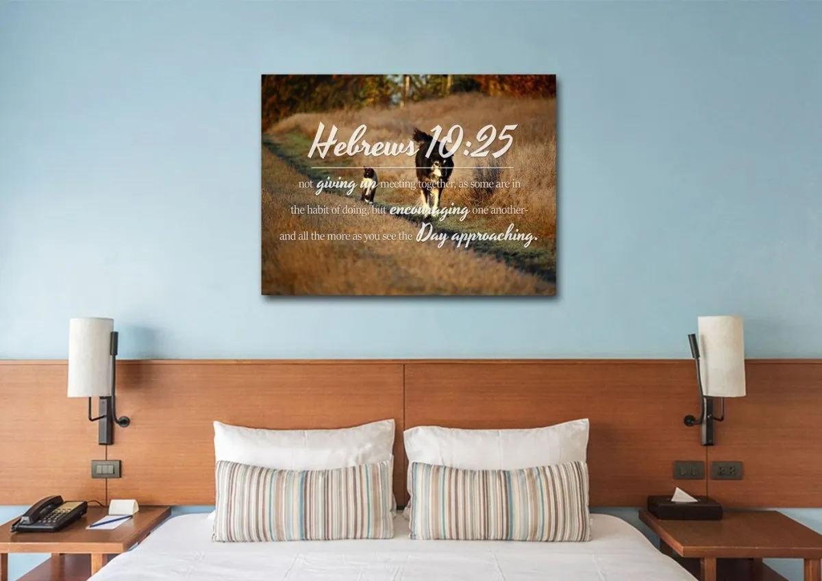 Hebrews 1025 Encouraging One Another Wall Art Canvas Print - Christian Canvas Wall Art