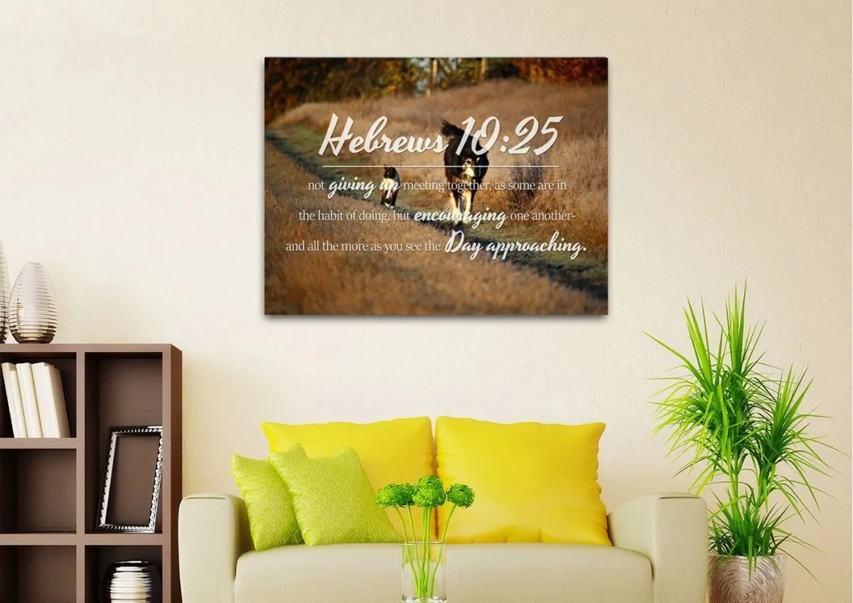 Hebrews 1025 Encouraging One Another Wall Art Canvas Print - Christian Canvas Wall Art