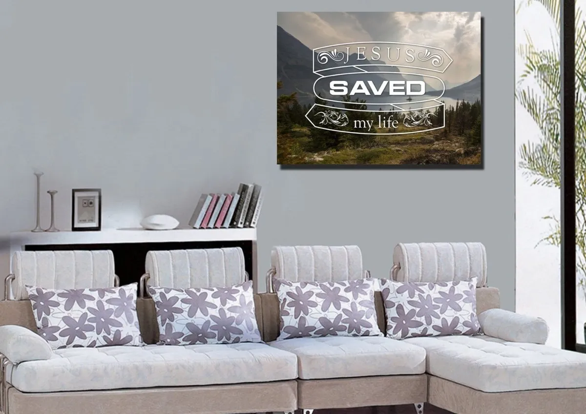 Jesus Saved My Life Wall Art Canvas Print - Christian Canvas Wall Art