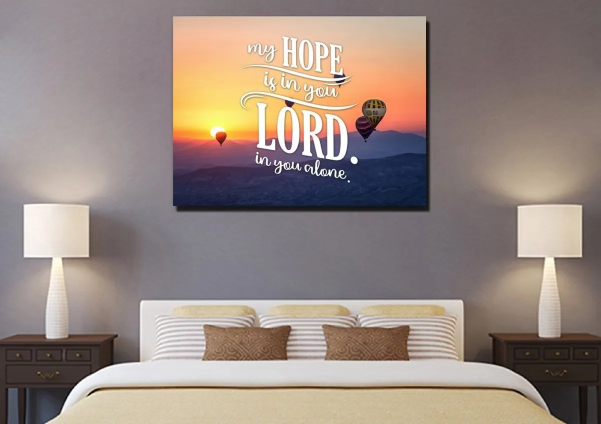 My Hope Is In You Lord In You Alone Wall Art Canvas Print - Christian Canvas Wall Art